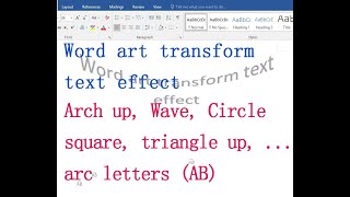 Word art transform text effect A(rch up, wave, circle) and input with arc letters (AB)