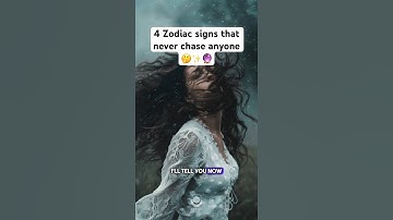4 Zodiacs never chase anyone🤔🔮#zodiac #horoscope #zodiacsigns #astrology #psychology #shorts