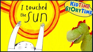 I Touched the SUN ☀️ bedtime story read aloud