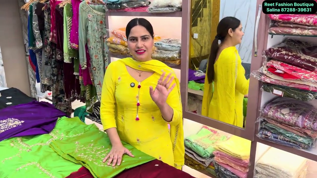 ਆਪਣੇ ਨਵੇਂ ਸਟੋਰ ਤੇ ਹੱਥ ਦੀ ਕਢਾਈ ਦੇ ਸੋਹਣੇ ਸੋਹਣੇ ਸੂਟ ਤਿਆਰ ਹੋ ਕੇ ਆ ਗਏ ਨੇ 