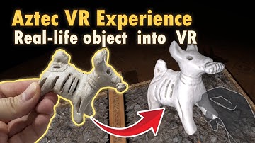 Bringing Real-Life Objects into Virtual Reality | 3D Scanning & Modeling Process