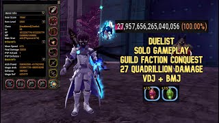 Duelist Solo Guild Faction Conquest 27 Quadrillion Damage With VDJ   BMJ Gameplay