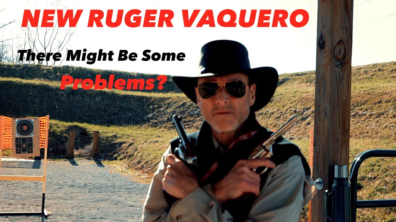 Troubles With My Ruger Vaquero - What's The Deal?