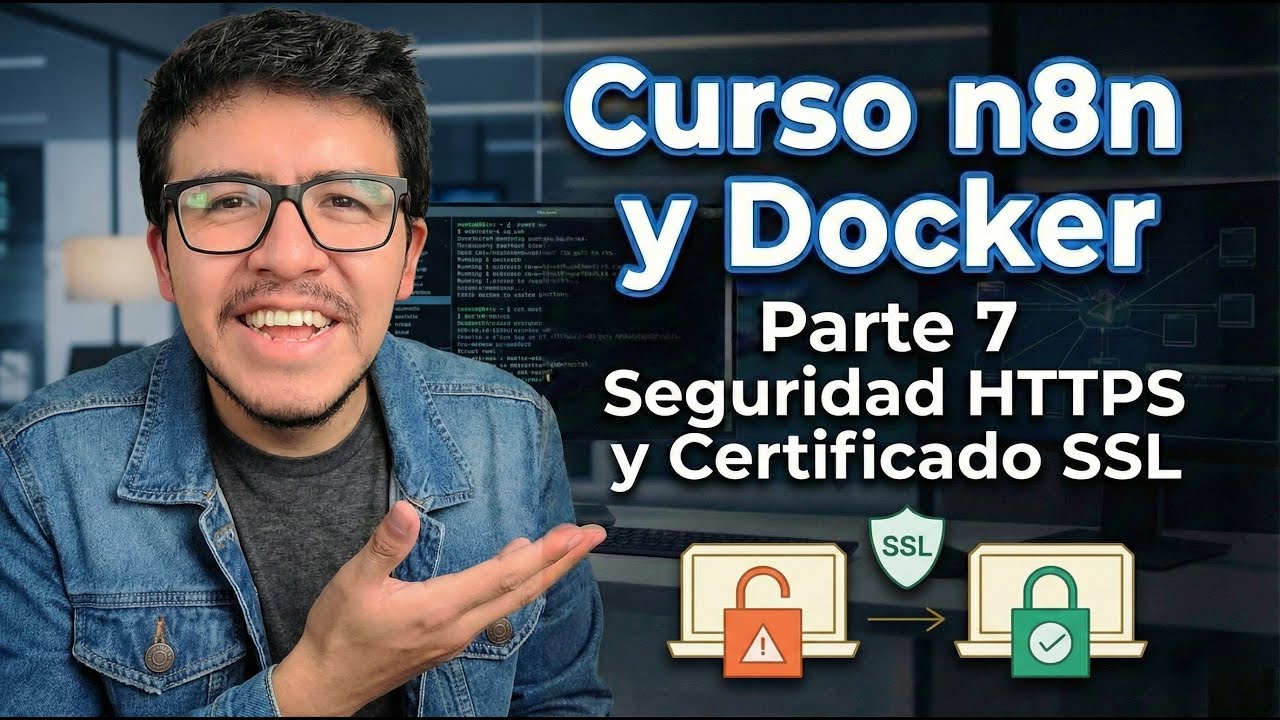 Curso n8n y Docker 2026 Parte 7: Seguridad HTTPS y Certificados SSL con Certbot 🔐🐳