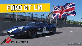 ONE LAP with Ford GT LM in Oulton Park | Assetto Corsa | Logitech G29 | RTX 3070