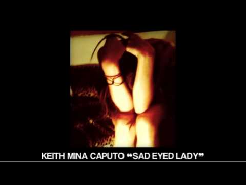 KEITH MINA CAPUTO SAD EYED LADY Medium