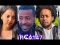 Nolawi Episode 148Wizru Melat Ke Balu Tfatache duet eritreanmoviie mp3
