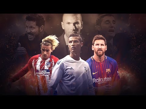 Главные интриги Ла Лиги 2017/2018 - GOAL24
