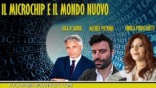 Microchip Sottocutaneo e Mondo Nuovo. Enrica Perucchietti, Michele Putrino e Luca D'Auria