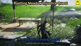 Rustling Meadow Injustice Quest Where Winds Meet