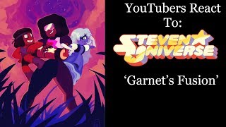 YouTubers React To: Garnet's Fusion (Steven Universe) [S1 E52 / Jail Break]