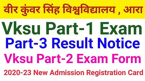 Vksu Part 1 Exam , Part 3 Result , Part 2 Admission/Exam Form , New Admission Registration Card