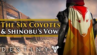 Destiny 2 Lore - The story of The Legend of The Six Coyotes & Shinobu's Vow