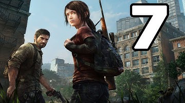 The Last of Us Remastered Walkthrough Part 7 - No Commentary Playthrough (PS4)