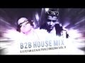 B2b house mix  dj pavle obucina  dj stefan ilic vol1