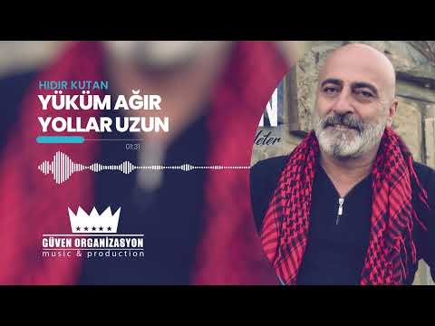 Hıdır Kutan - Yüküm Ağır Yollar Uzun