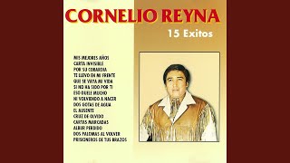 Video thumbnail of "Cornelio Reyna - Mis Mejores Años"