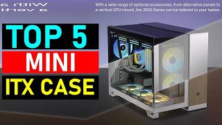 5 Best Mini ITX Cases 2026 | TOP 5 Best ITX Case 2026
