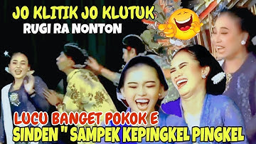 LUCU BANGET POKOK E JO KLITIK JO KLUTUK, WINONG AREP TI CIUM ~ LIMBUKAN KI CAHYO KUNTADI