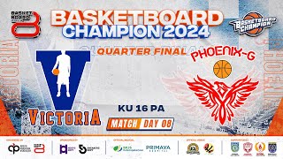 🔴 Live Day 8 | QUARTER-FINAL [ Match 7 ] VICTORIA VS PHOENIX-G ( KU 16 PA ) 🏅 BBC 2024