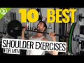 The 10 Best Shoulder Exercises For Men - Get Bigger, Well-Rounded Shoulders