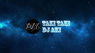 Taki Taki - DJ Aki Remix Resimi