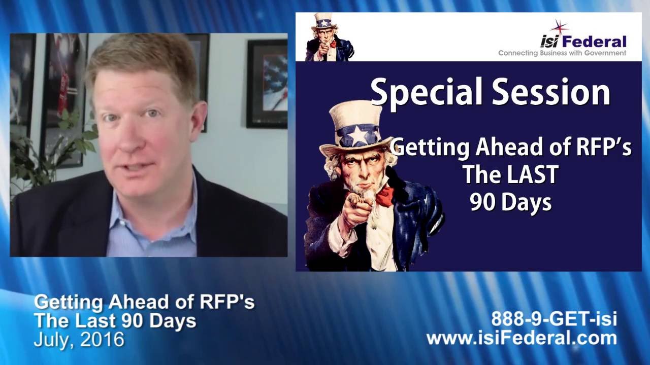Special Session - The Last 90 Days - Getting Ahead of RFP's - July 2016