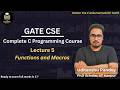 Lecture 5: Functions, Macros & Storage Classes | C Programming for GATE | GATE & ISRO PYQs | AcadeML