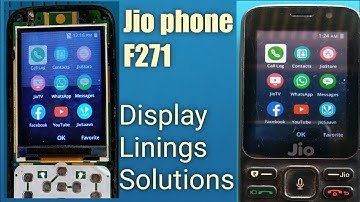 Jio phone f271 Display Line Linings Solutions Display Kaise badle asani se Shouldering kaise kare