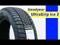 Goodyear UltraGrip Ice 2 /// обзор