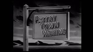 Pastry Town Wedding (1934) Official Films Titles