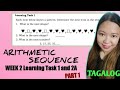 ARITHMETIC SEQUENCE| WEEK 2 LEARNING TASK 1 AND 2A PART1| @LoveMATH TV