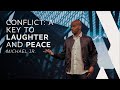 Conflict: A Key to Laughter and Peace - Michael Jr.