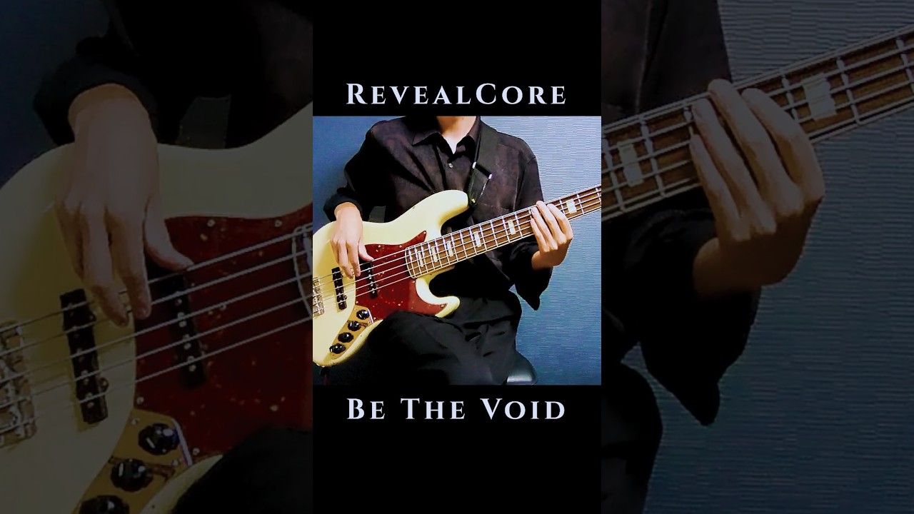Be The Void / REVEALCORE – ベース 