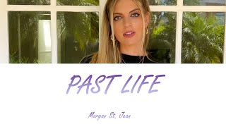 Morgan St. Jean - Past Life (Lyrics - Letra en español)