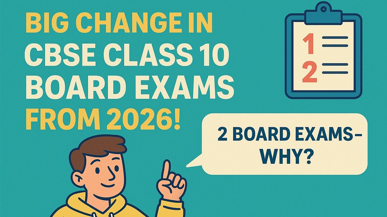 🔴 CBSE Class 10 Two Board Exams from 2026 | Full Explanation | NEP 2020 ...