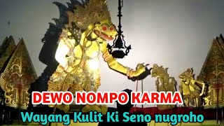  BUTO NGAMUK DEWO NOMPO KARMA WAYANG KULIT KI SENO NUGROHO