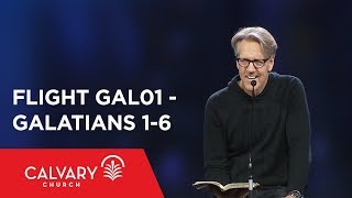 Galatians 1-6 - The Bible from 30,000 Feet  - Skip Heitzig - Flight GAL01