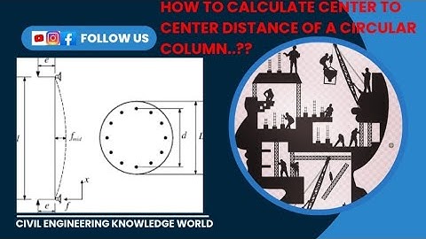 How to Calculate Center to Center Distance of a CIRCULAR COLUMN.? #civil #civilconcepts #c/cspacing