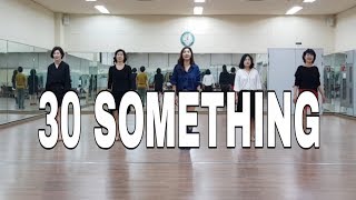 30 SOMETHING Line Dance(Beginner)William SevoneOctober 1968