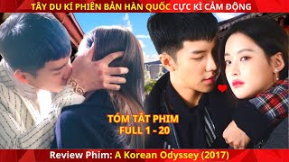 Review Phim Tây Du Kí Phiên Bản Hàn | Tóm Tắt Phim: A Korean Odyssey (2017) Full 1 - 20.