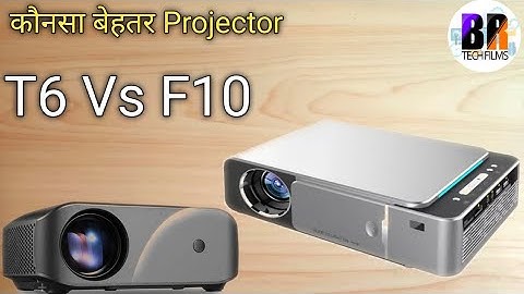 T6 VS F10 The Best Home Projectors