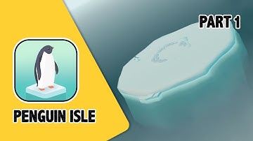 Penguin Isle | Part 1 | by HABBY | GamePlay | Walkthrough | Android & iOS