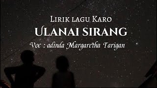 Lirik lagu karo | ULANAI SIRANG | adinda Margaretha Tarigan