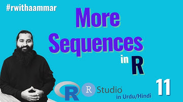 More about sequence functions in R with Aammar
