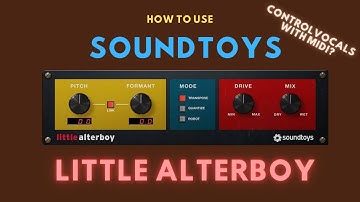 Soundtoys Little Alterboy Step by Step walk-through and midi tuning feature!
