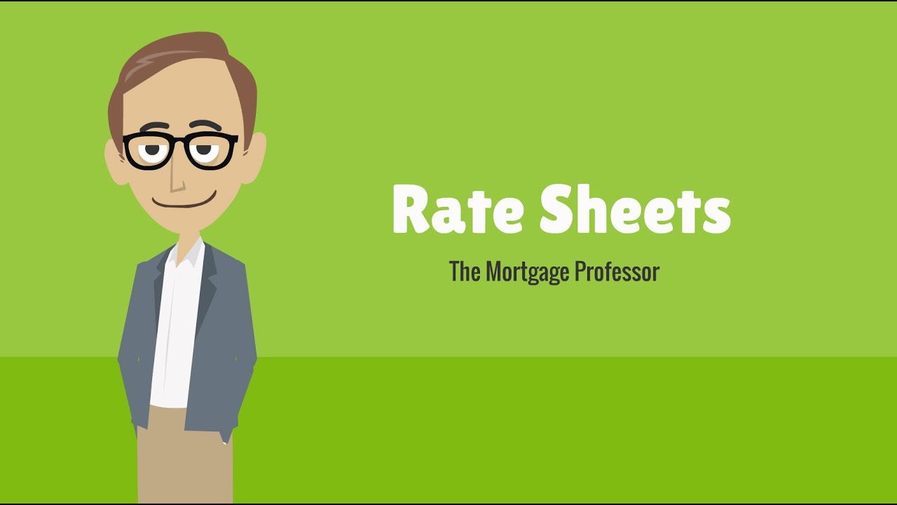 Rate Sheets: The Mortgage Professor #7