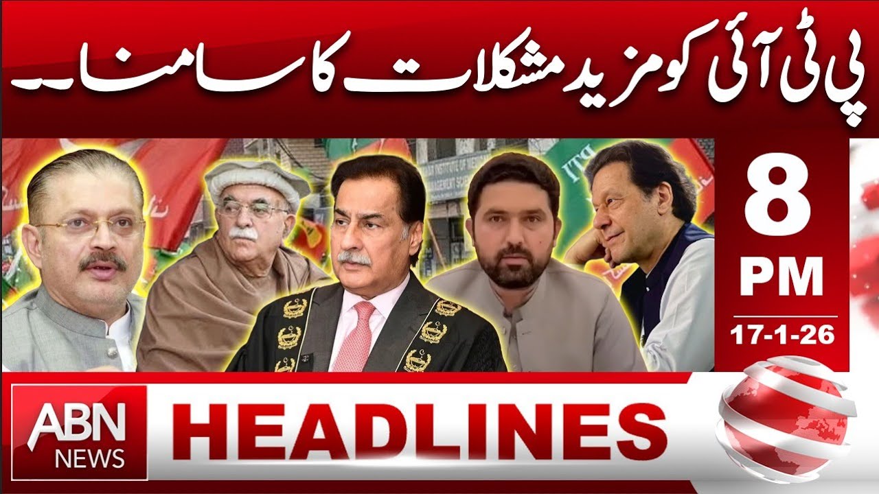 PTI Faces More Challenges — Political and Legal Pressure Mounts 08:00 PM HEADLINE ABN NEWS