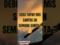 Debo tapar mis santos en semana santa?🤔 #yoruba #historia #shango #horoscopo #orula #elegua #yemaya