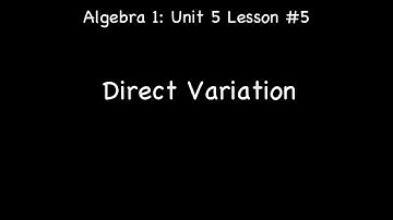 Lesson 5-5: Direct Variation